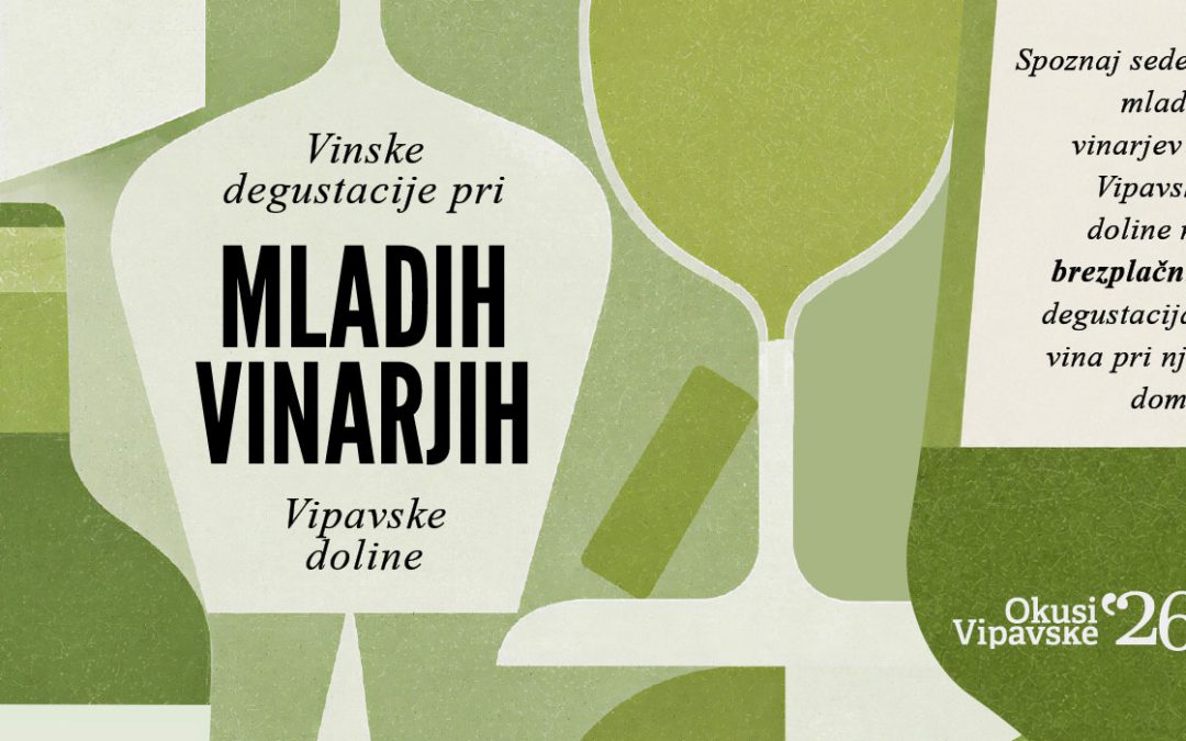 Spoznaj mladega vinarja, serija degustacij pri mladih vipavskih vinarjih