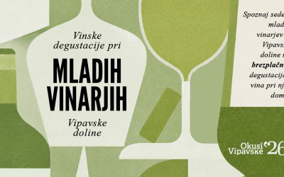 Spoznaj mladega vinarja, serija degustacij pri mladih vipavskih vinarjih